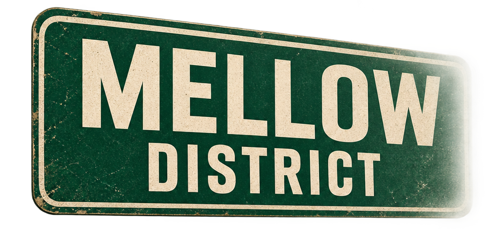 Mellow District™